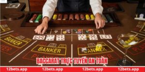 Baccarat trực tuyến an toàn