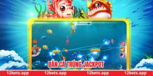 Bắn cá trúng jackpot