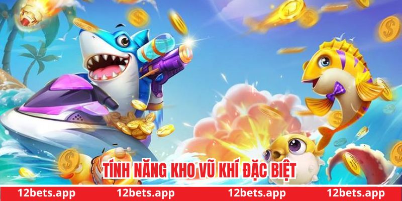 Tính năng của kho vũ khí