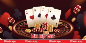đăng nhập 12BET