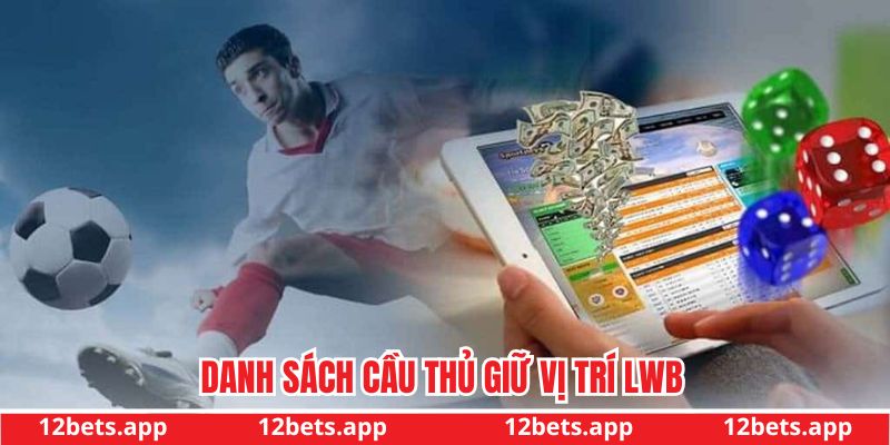 Các cầu thủ giữ vị trí LWB trong bóng đá