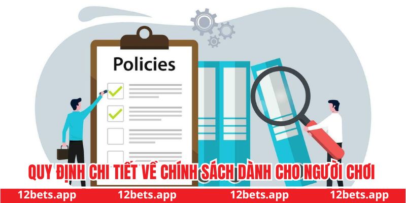 Quy định chi tiết về chính sách dành cho người chơi