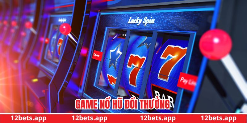 Game nổ hũ đổi thưởng
