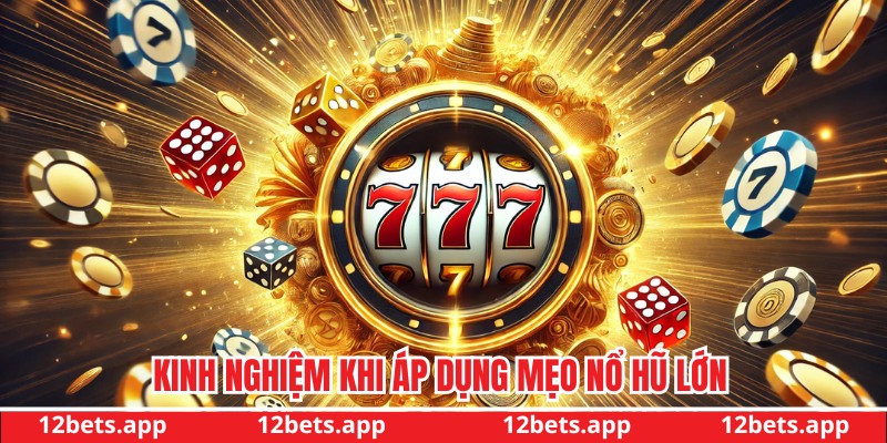 Kinh nghiệm chơi slot game bất bại