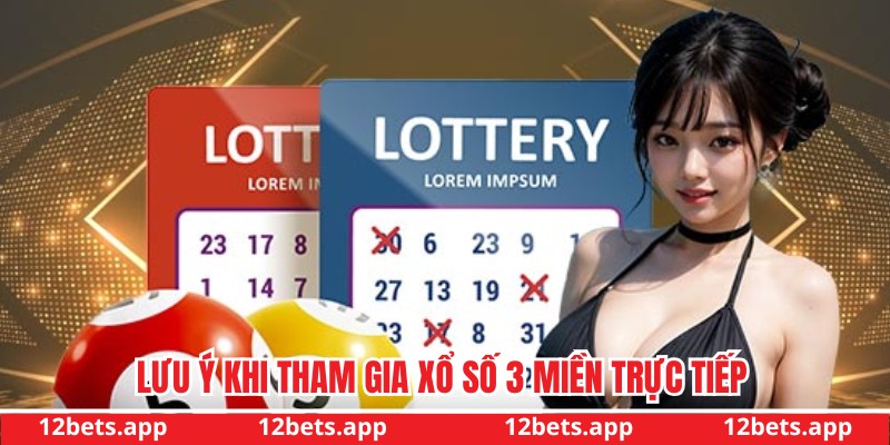 Lưu ý quan trọng khi chơi xổ số