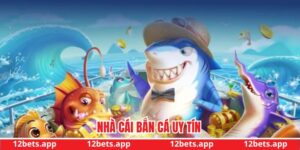 Nhà cái bắn cá uy tín
