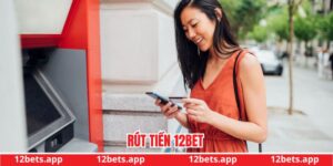 rút tiền 12BET