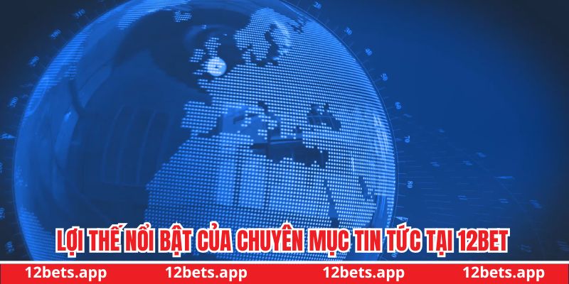 Lợi thế nổi bật của chuyên mục