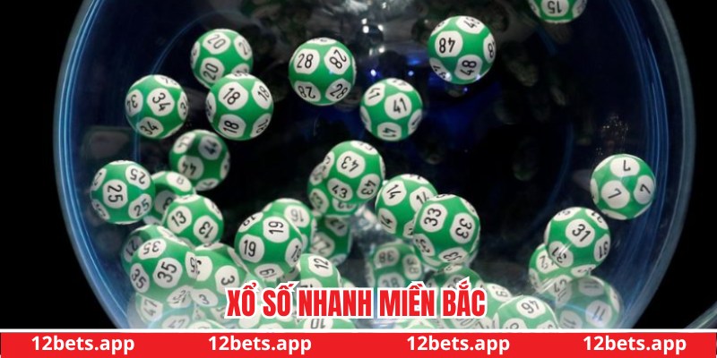 Xổ số nhanh miền Bắc